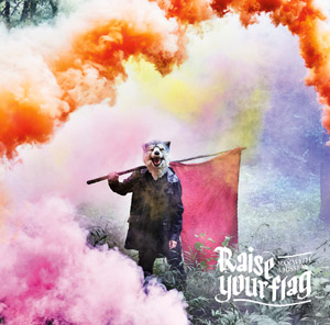 MAN WITH A MISSION「Raise your flag」初回生産限定盤
